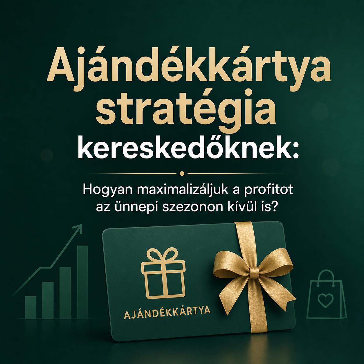 Ajándékkártya stratégia kereskedőknek: Hogyan maximalizáljuk a profitot az ünnepi szezonon kívül is? Ajándékkártya stratégia kereskedőknek: Hogyan maximalizáljuk a profitot az ünnepi szezonon kívül is?