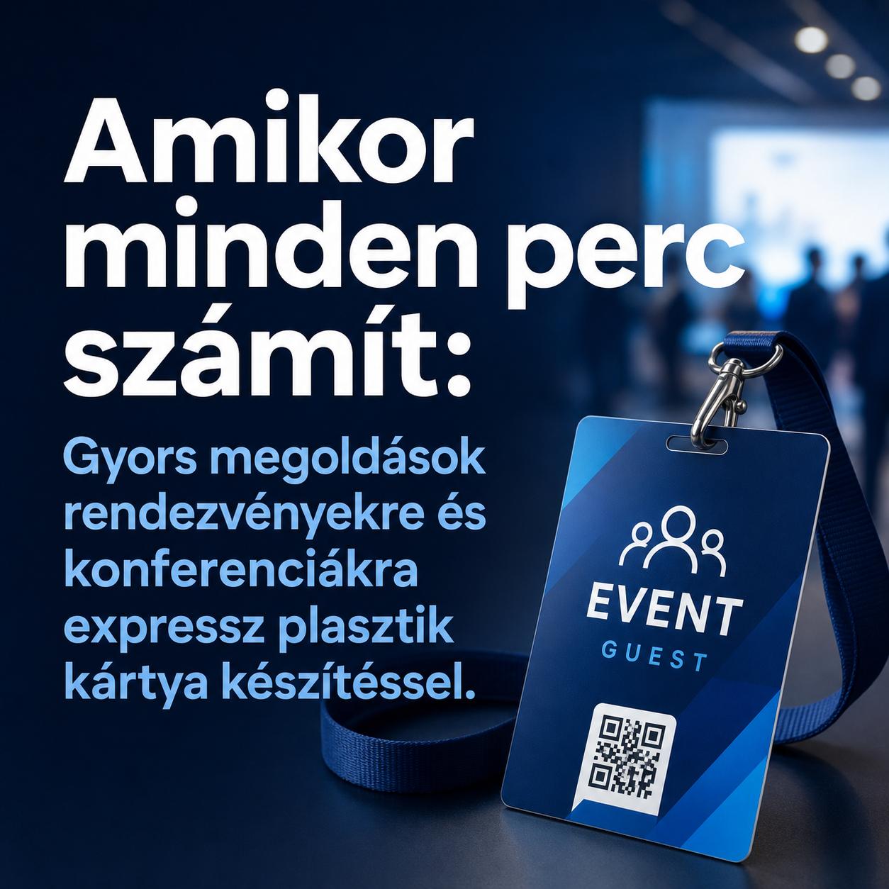 Amikor minden perc számít: Gyors megoldások rendezvényekre és konferenciákra expressz plasztik kártya készítéssel Amikor minden perc számít: Gyors megoldások rendezvényekre és konferenciákra expressz plasztik kártya készítéssel