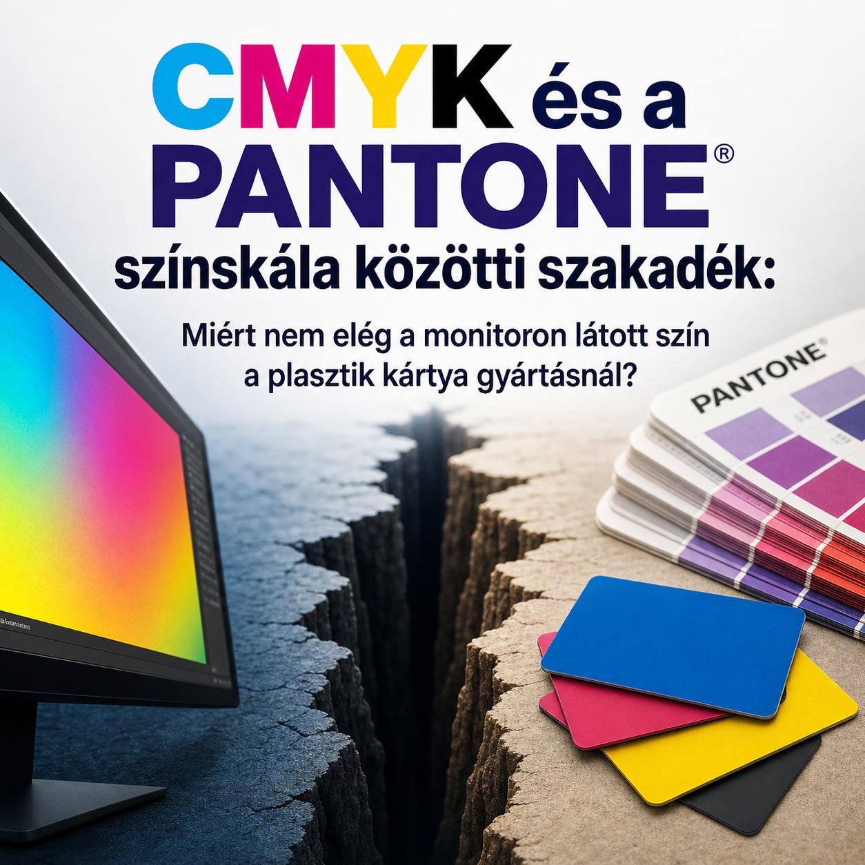CMYK és a Pantone színskála közötti szakadék: Miért nem elég a monitoron látott szín a plasztik kártya gyártásnál? CMYK és a Pantone színskála közötti szakadék: Miért nem elég a monitoron látott szín a plasztik kártya gyártásnál?